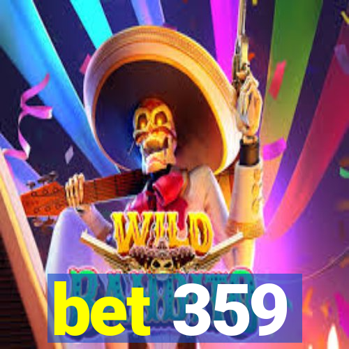 bet 359